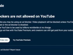 Ribuan Pengguna Hentikan Penggunaan Ad Blocker Pasca Diblokir YouTube