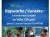 Rapwoche / Konekte: proyek Jalan Harapan baru untuk menyatukan kembali keluarga Berita terbaru dari Haiti: Politik, Keamanan, Ekonomi, Budaya.