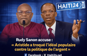 Rudy Sanon menuduh: “Aristide menukar cita-cita populer dengan politik uang” Berita terbaru dari Haiti: Politik, Keamanan, Ekonomi, Budaya.