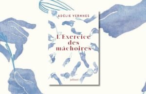 “Latihan Rahang” oleh Adélie Vernhes: memasak, dari bintang hingga operasi