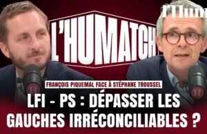 LFI – PS: mengatasi kelompok sayap kiri yang tidak dapat didamaikan? F. Piquemal melawan S. Troussel | Pertandingan Humatch