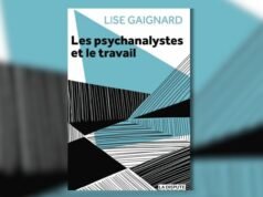 “Psikoanalis dan karya” oleh Lise Gaignard: memikirkan kembali psikoanalisis dalam kaitannya dengan hubungan sosial