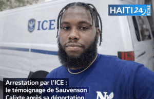 Penangkapan oleh ICE: kesaksian Sauvenson Calixte setelah deportasinyaBerita terbaru dari Haiti: Politik, Keamanan, Ekonomi, Budaya.